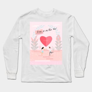 Happy Valentine's Day - Love is in the air! Lettering Contemporary Art Long Sleeve T-Shirt